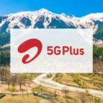 Airtel 5G Launch in Himachal Pradesh and Haryana
