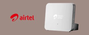 Airtel Xstream AirFiber Availability Cities List, New 27 Cities Added