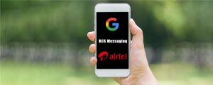 _Airtel and Google Reunite to Bring RCS Messaging to India