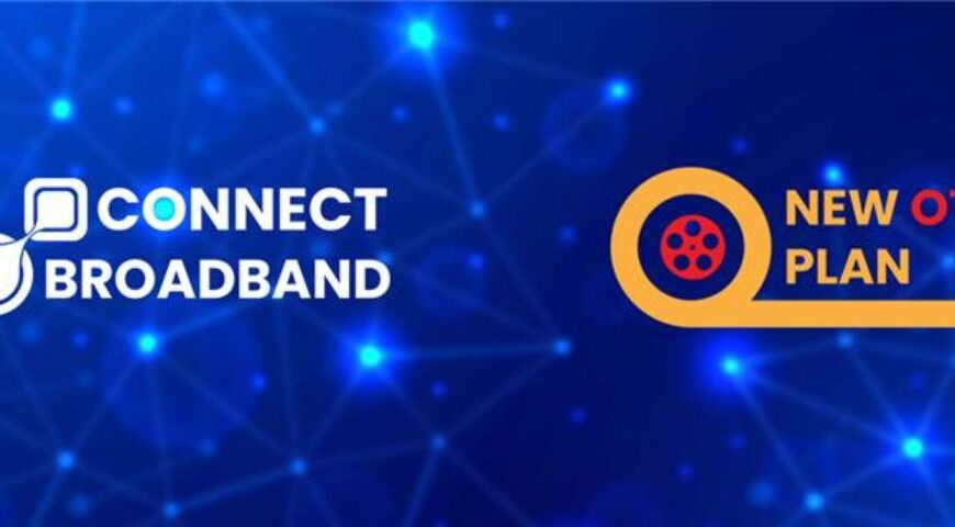 Connect Broadband Launches New OTT + Fiber Plan to Take on Rivals