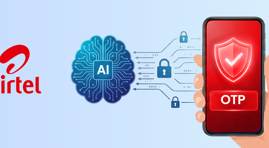 Bharti Airtel introduces an AI-powered solution to safeguard users against OTP frauds
